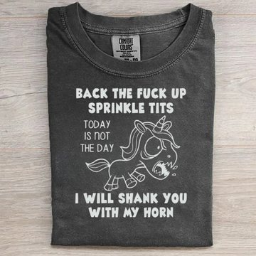 Today Is Not The Day funny T-shirt