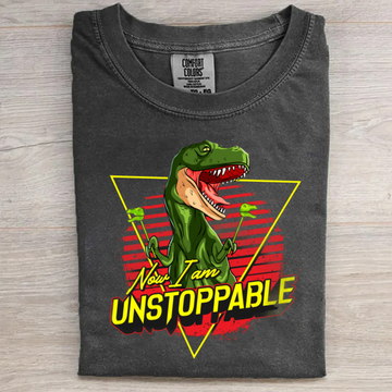 Funny Now I Am Unstoppable TRex T-Shirt