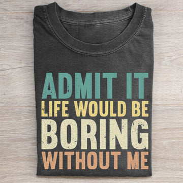 Funny Saying T-shirt